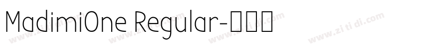 MadimiOne Regular字体转换 MadimiOne Regular字体转换